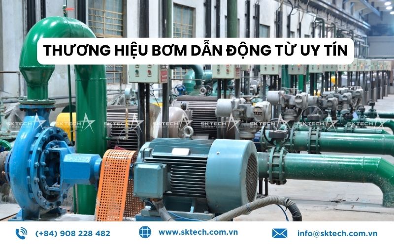 Thương hiệu bơm dẫn động từ uy tín